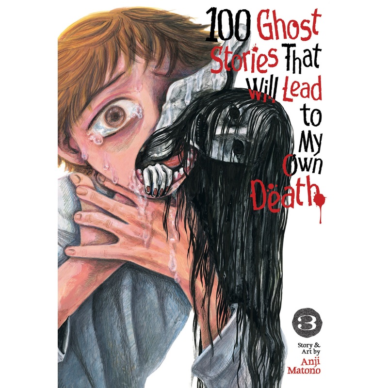 100 Ghost Stories That Will Lead To My Own Death Volume. 3