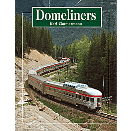 Book -- Domeliners : Yesterday's Trains of Tomorrow
