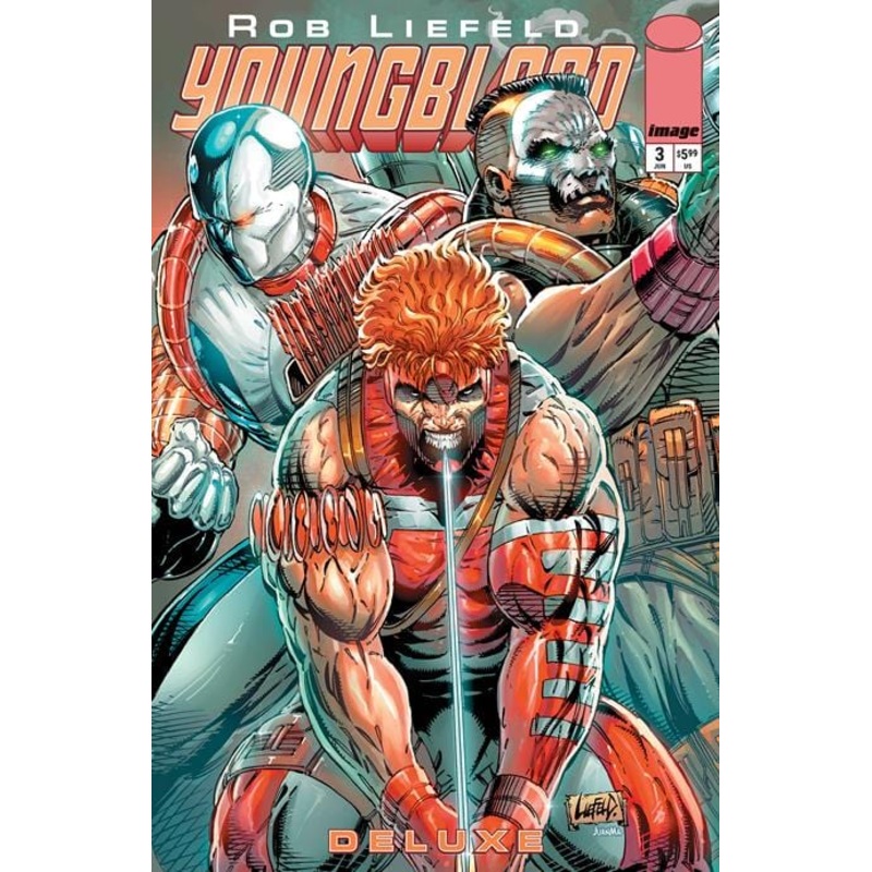 YOUNGBLOOD DELUXE #3 CVR B ROB LIEFELD FOIL VAR